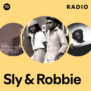 Sly & Robbie | Spotify