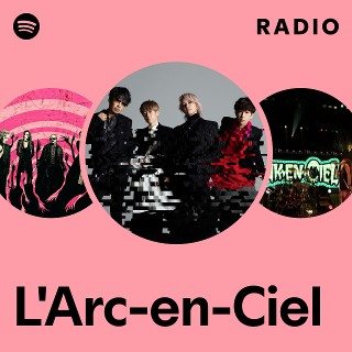 L'Arc-en-Ciel | Spotify