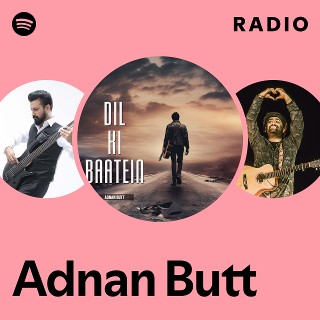 Adnan Butt Radio | Spotify Playlist