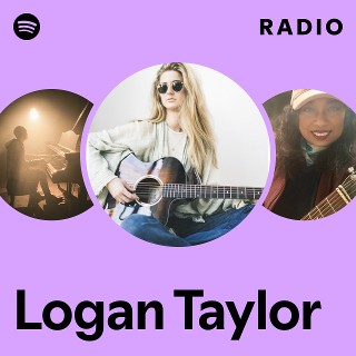 Logan Taylorさん専用 Logan Taylor | Spotify