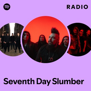 Seventh Day Slumber | Spotify
