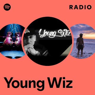 Young Wiz | Spotify