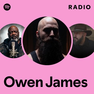Owen James Radio | Spotify Playlist