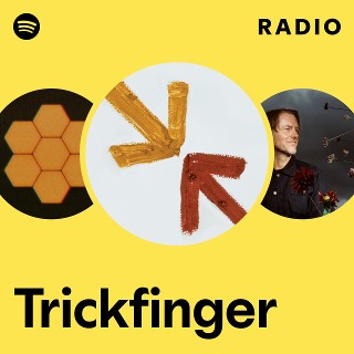 Trickfinger | Spotify