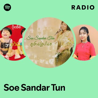 Soe Sandar Tun | Spotify