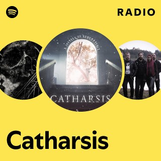 Catharsis | Spotify