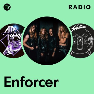 Enforcer | Spotify