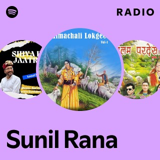 Sunil Rana Radio | Spotify Playlist