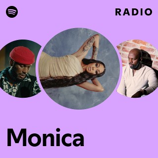 Monica | Spotify
