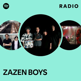 ZAZEN BOYS | Spotify