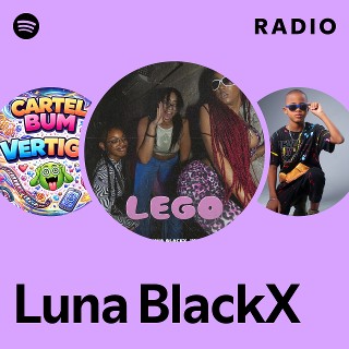 Luna BlackX | Spotify