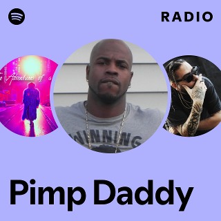 Pimp Daddy | Spotify