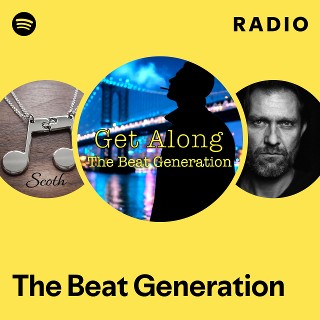 The Beat Generation | Spotify