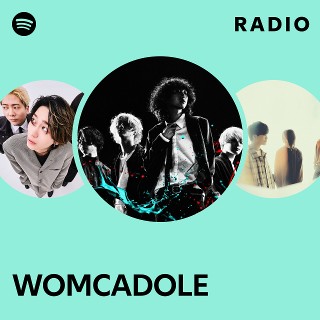 WOMCADOLE | Spotify
