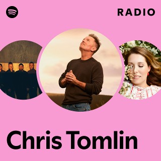 Chris Tomlin Radio