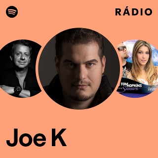 Joe K | Spotify