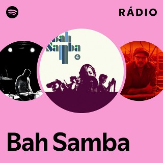 Bah Samba | Spotify