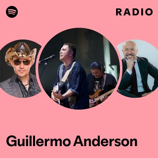 Guillermo Anderson | Spotify
