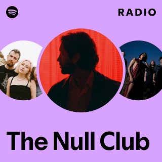 The Null Club | Spotify