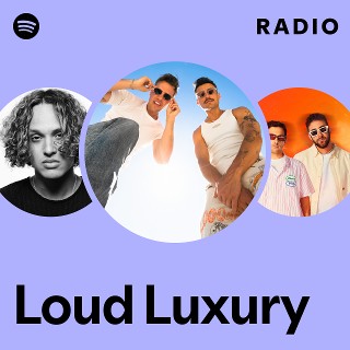 Imagem de Loud Luxury
