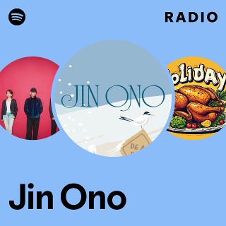 Jin Ono | Spotify