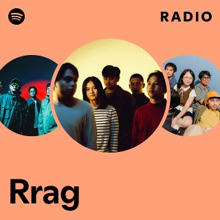 Rrag Radio - playlist by Spotify | Spotify