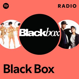 Black Box | Spotify