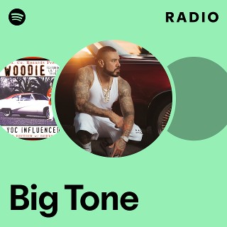 Big Tone | Spotify