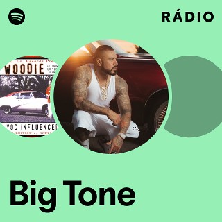 Big Tone | Spotify