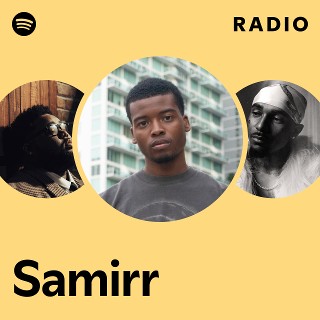 Samirr Radio | Spotify Playlist