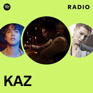 KAZ | Spotify