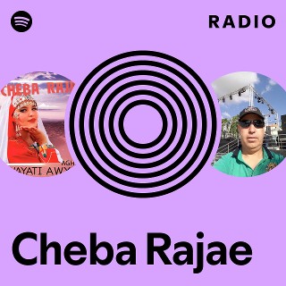 Cheba Rajae Radio | Spotify Playlist