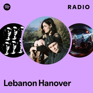 Lebanon Hanover | Spotify
