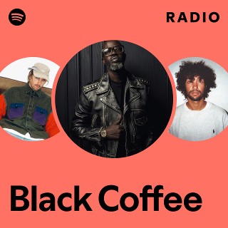 Black Coffee | Spotify