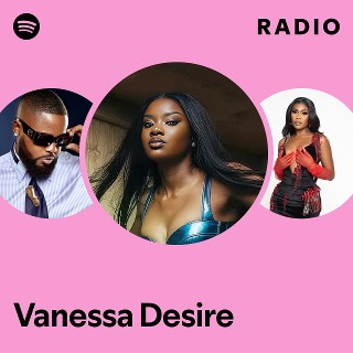 Vanessa Desire | Spotify