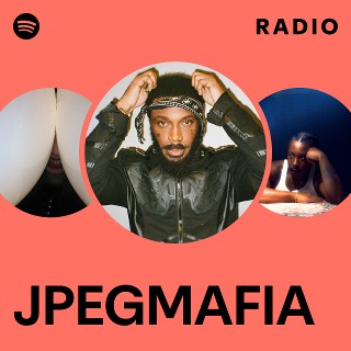 JPEGMAFIA Radio