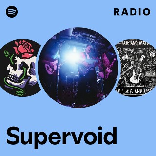 Supervoid Radio | Spotify Playlist