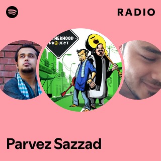 Parvez Sazzad Radio | Spotify Playlist