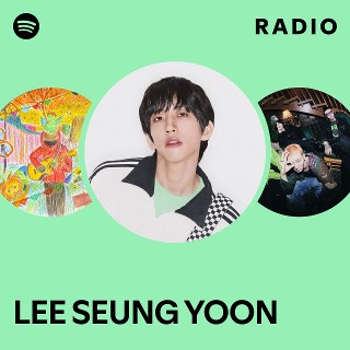 LEE SEUNG YOON | Spotify