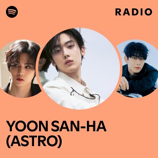 YOON SAN-HA (ASTRO) | Spotify