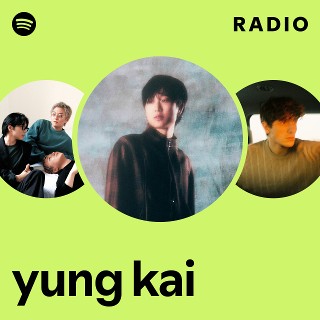 yung kai | Spotify