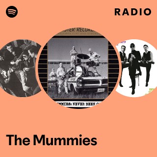 The Mummies | Spotify