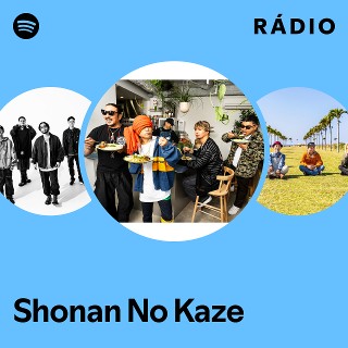 Shonan No Kaze | Spotify