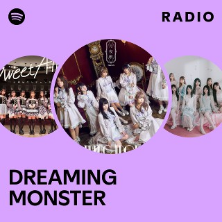 DREAMING MONSTER　ジャパニーズフォーシーズン!　Type-A DREAMING MONSTER | Spotify