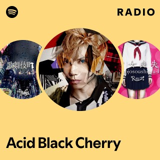 Acid Black Cherry | Spotify