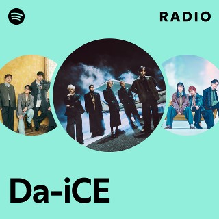 Da-iCE | Spotify