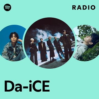 Da-iCE | Spotify