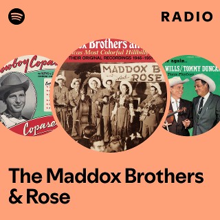 The Maddox Brothers & Rose | Spotify