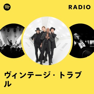 ヴィンテージ・トラブル | Spotify