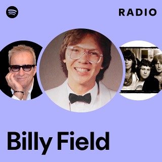 Billy Field | Spotify